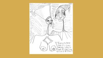 Pencil drawing with the words "Every culture has a higher being. Who is God if they are forced to you."