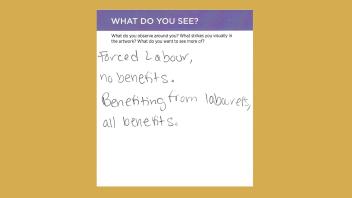 What do you see? Forced labor no benefits. Benefitting from labourers all benefits.