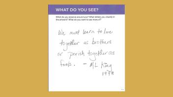 WHAT DO YOU SEE? We must learn to live together as brothers or perish together as fools. -ML King 1998